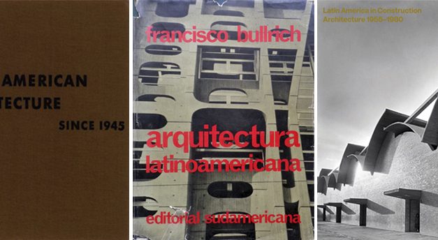BULLRICH LLEGA AL MoMA. Narraciones sobre la arquitectura (moderna) en América Latina